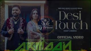DESI TOUCH ⚡[Bass boosted dhol mix ] Harf Cheema. new punjabi song 🎶 official armaan dj