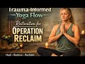 Transform Your Healing Journey With Trauma-Informed Yoga