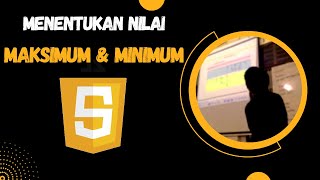 BELAJAR JAVASCRIPT:MENETUKAN NILAI MAKSIMUM & MINIMUM