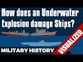 How Underwater Explosions damage Ships and Subs #Military101