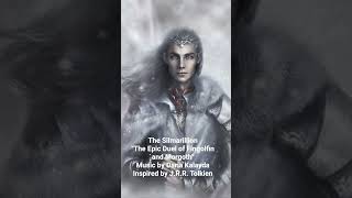 The Silmarillion "The Epic Duel of Fingolfin and Morgoth"#silmarillion #tolkieninspired