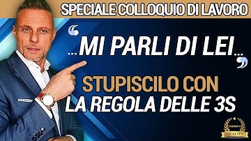 Come Superare un Colloquio di Lavoro - MI PARLI DI LEI (Comunicazione Efficace al colloquio)