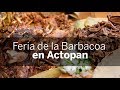 Asisten 40 mil a la Feria de la Barbacoa en Actopan