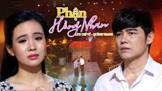 PHẬN HỒNG NHAN (ĐÌNH VĂN) - LƯU CHÍ VỸ & QUỲNH TRANG (Official MV).