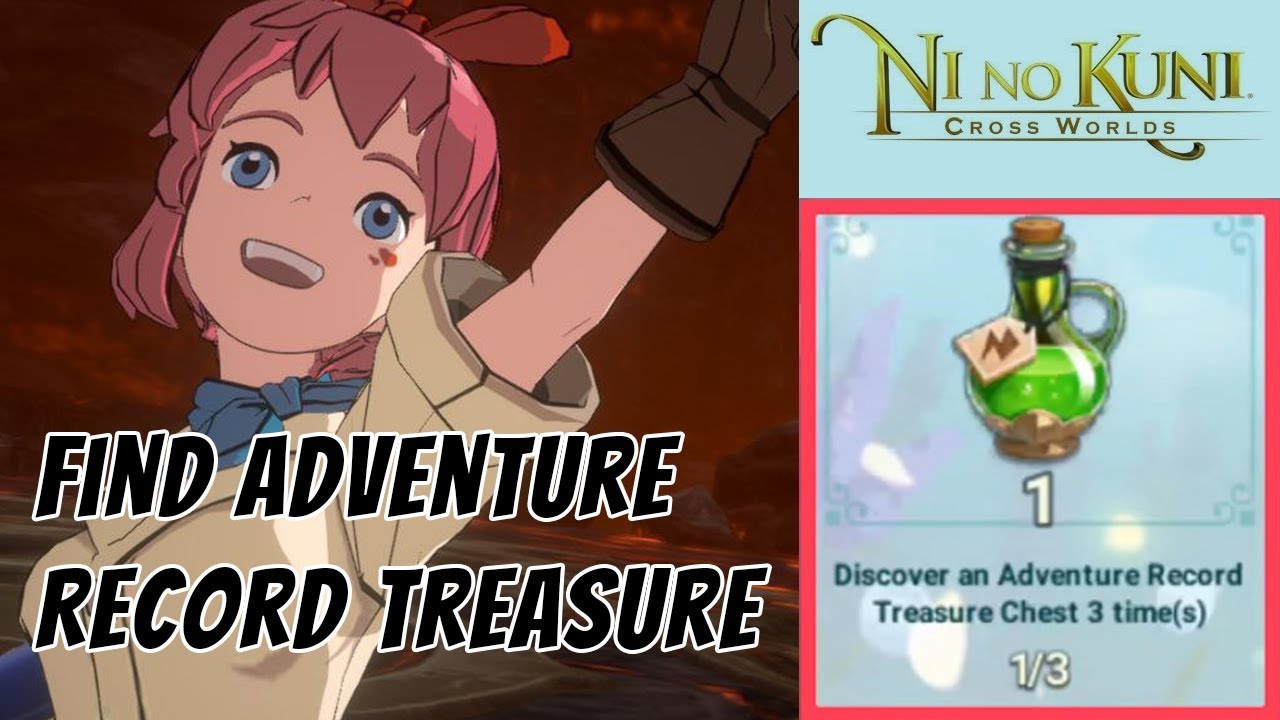 Discover an Adventure Record Treasure Chest 3 times Ni no Kuni Cross Worlds YouTube