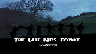 The Late Mrs Fowke - Amyas Northcote