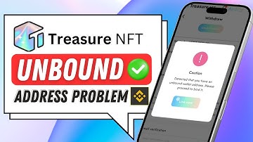 Detected that you have an unbound wallet address please proceed to bind it in Treasure NFT