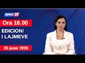 25 Janar 2026 Edicioni I Lajmeve Në News24 Në Studio Çenkuela Hasa Ora 16 00 25 Janar 2026 Edicioni I Lajmeve Në News24 Në Studio Çenkuela Hasa Ora 16 00