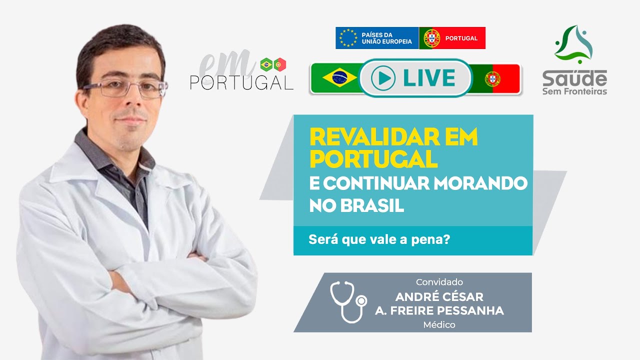 VALE A PENA REVALIDAR O DIPLOMA MÉDICO EM PORTUGAL E CONTINUAR MORANDO E ATUANDO NO BRASIL?