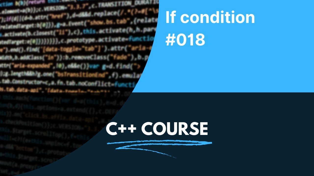 18-If condition | C++ in Arabic - YouTube