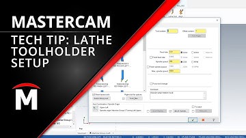 Mastercam Tech Tip: Lathe Toolholder  Set-up