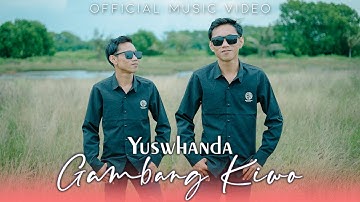 Yuswhanda - Gambang Kiwo (Official Music Video)