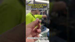 Custom Knurled Step Locating Pin | Precision Forming Cavity