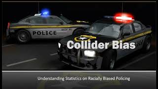 Famous Steven Frazier: The Role of Collider Bias in Understanding Statistics on Racially-Biased Policing Net Worth