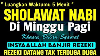 SHOLAWAT JIBRIL PENARIK REZEKI PALING DAHSYAT, Sholawat Nabi Muhammad SAW, Sholawat Jibril Merdu