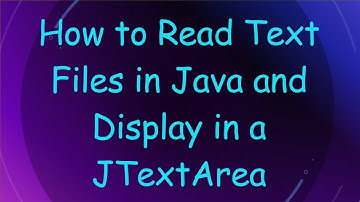 How to Read Text Files in Java and Display in a JTextArea