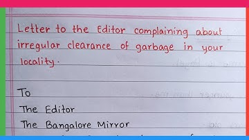 Letter to editor about irregular clearance of garbage in your area