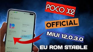 MIUI 12.0.3.0 | Poco X2 | Best Performance and Battery | EU Stable | Review and Installation
