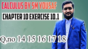 calculas chapter 10 exercise 10.1 q no 14,15,16,17,18 in urdu and hindi by learn math with nouman