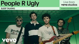 Download lagu People R Ugly - SLEEP TALKING | Live From Vevo Studios