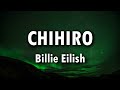 Billie Eilish CHIHIRO Lyrics Open Up The Door Can You Open Up The Door