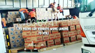 YO NGENE KI QODRAT E WONG LANANG SESUK YO MUNG KERJO!!