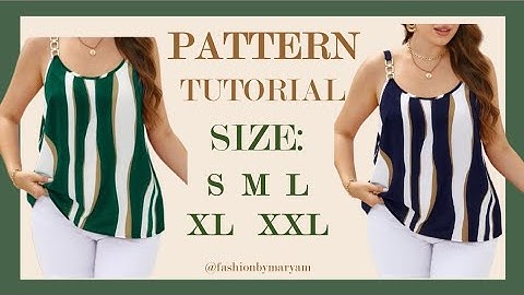 Complete Top Pattern Tutorial/ Draft & Diy/ size:S/M/L/XL/XXL #pattern #tutorial #blouse #size