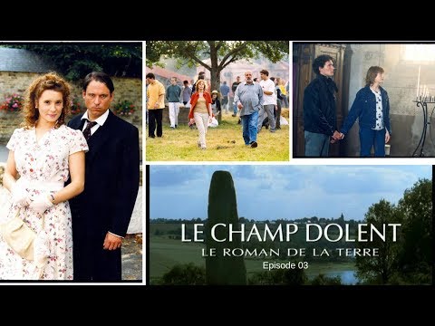 Le Champ Dolent - épisode 3