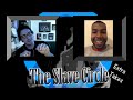 The Slave Circle Extra Takes - Jordan (Former DirecTV Team Leader)