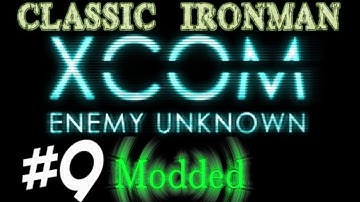 XCOM Enemy Unknown Modded: 09: Classic Ironman - Warspace Extension Mod