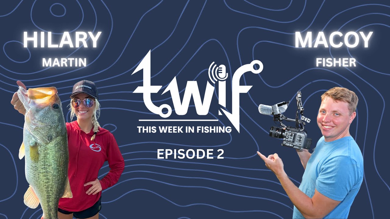 THIS WEEK IN FISHING | EPISODE 2 | HILARY MARTIN x MACOY FISHER