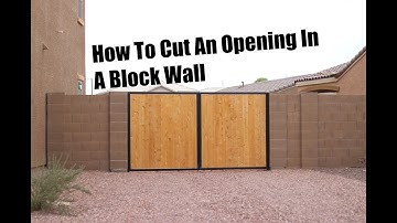 How To Cut An Opening In A Block Wall