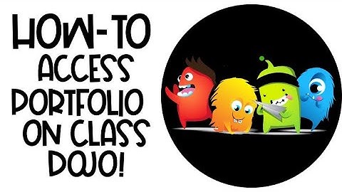 How-To Access Portfolio on Class Dojo