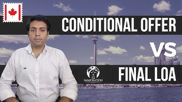 Conditional Offer Letter vs Final Letter of Acceptance (LoA) | Canada Study Visa Process