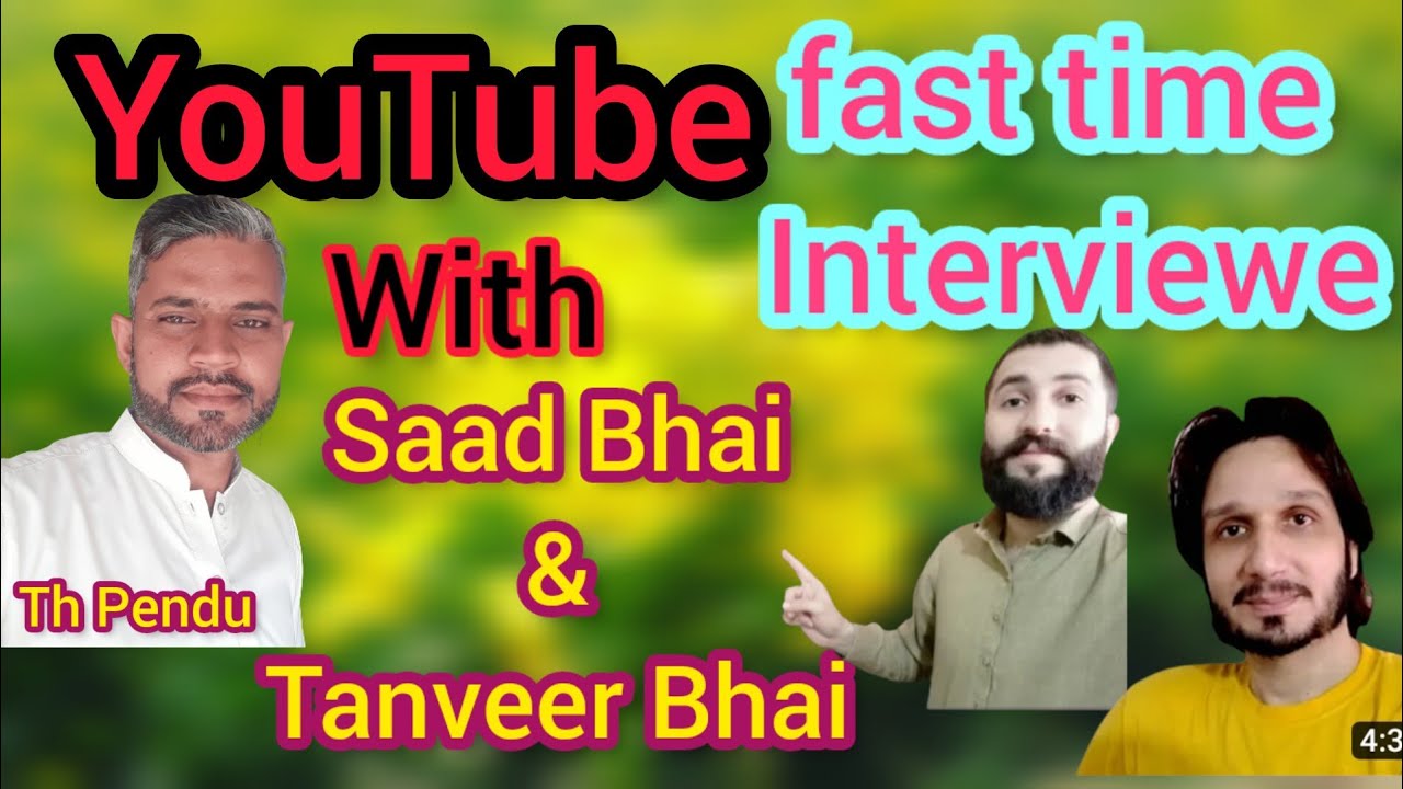 interview with Tanveer Bhai & Saad Bhai #Thpendu - YouTube
