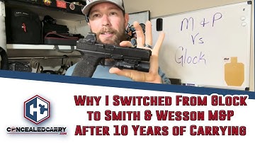 Why I Switched From Glock to Smith & Wesson M&P After 10 Years of Carrying