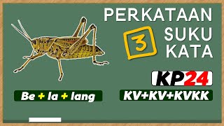 KP24 - KV KV KVKK | Membaca Perkataan & Ayat | Perkataan Tiga Suku Kata