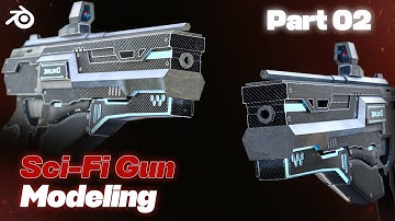 Sci-Fi Gun Modeling / Part 02