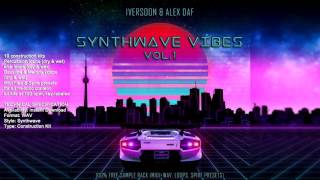 Iversoon & Alex Daf - Synthwave Vibes Vol.1 Kit (MIDI, WAV, Loops, SPIRE PRESETS)