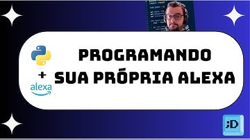 Crie sua assistente virtual (Alexa) com Python