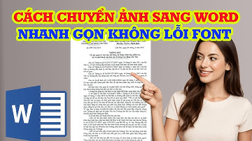Cách chuyển ảnh sang Word không bị lỗi Font đơn giản hiệu quả