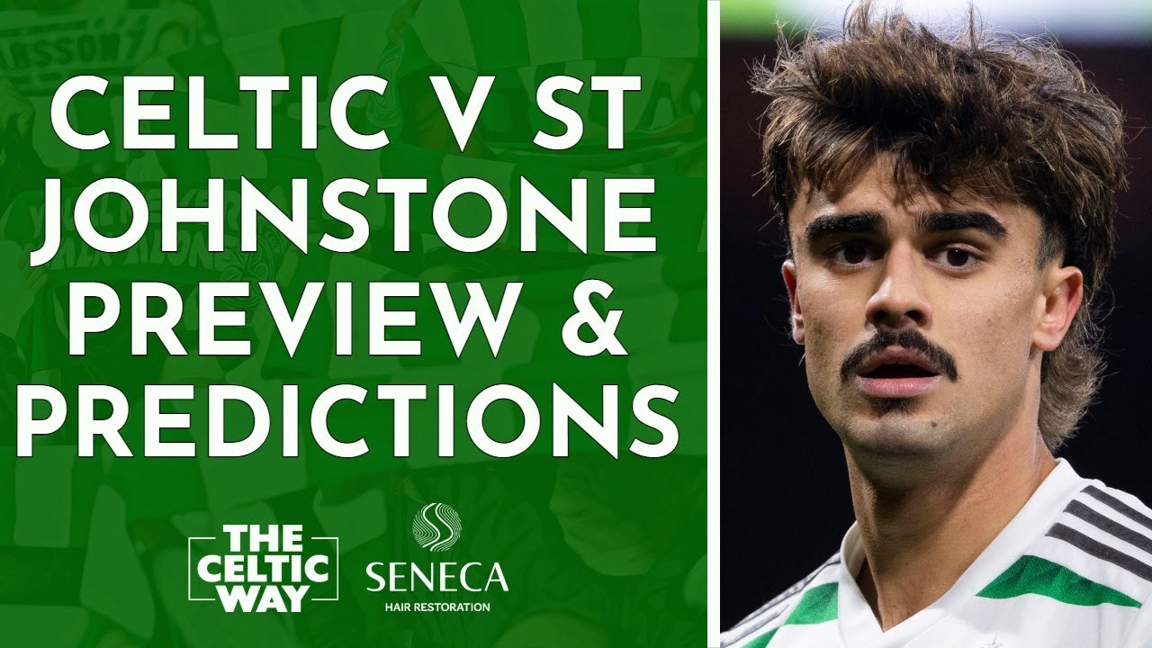 St Johnstone v Celtic preview & predictions Q+A YouTube