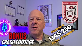 SDI UAS 250 Module 4 Point of Interest with crash