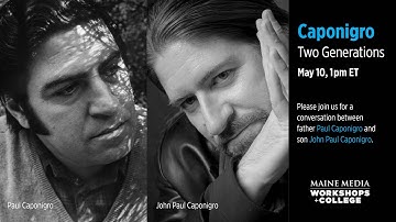 Caponigro: Two Generations (Maine Media Alumni Lecture Series)