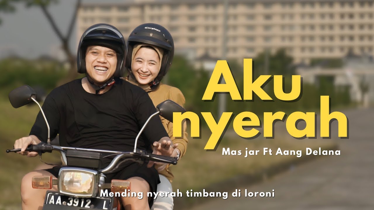 AKU NYERAH - MAS JAR feat AANG DELANA ( OFFICIAL VIDEO )