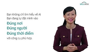 Giới thiệu khóa học AI Productivity | Skills Bridge