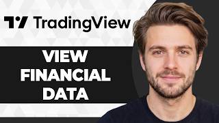 How to View Financial Data on TradingView (Working 2026 Guide)