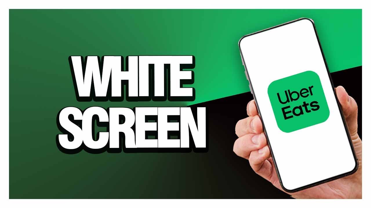 How To Fix Uber Eats White Screen ( Easy & Quick )