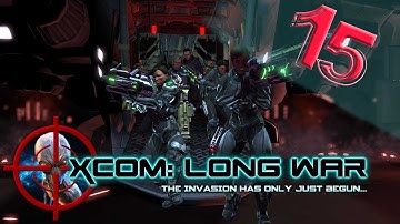 XCOM: Long War (S1 EP15) Operation Patient Fear