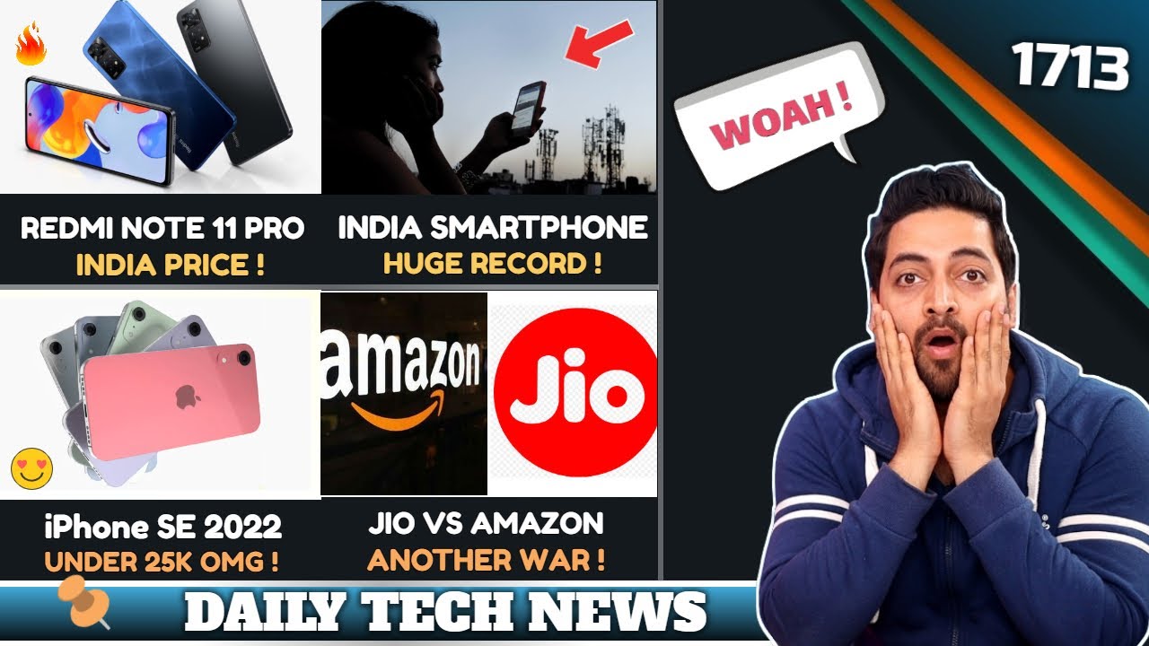 Redmi Note 11 Pro Series Price😍,iPhone SE 2022 Under 25k😯,Jio vs Amazon,India Smartphone Record😘